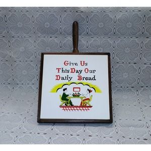 Vtg Trivet "Give Us This Day Our Daily Bread" Wood Trim & Handle Couple Table (2